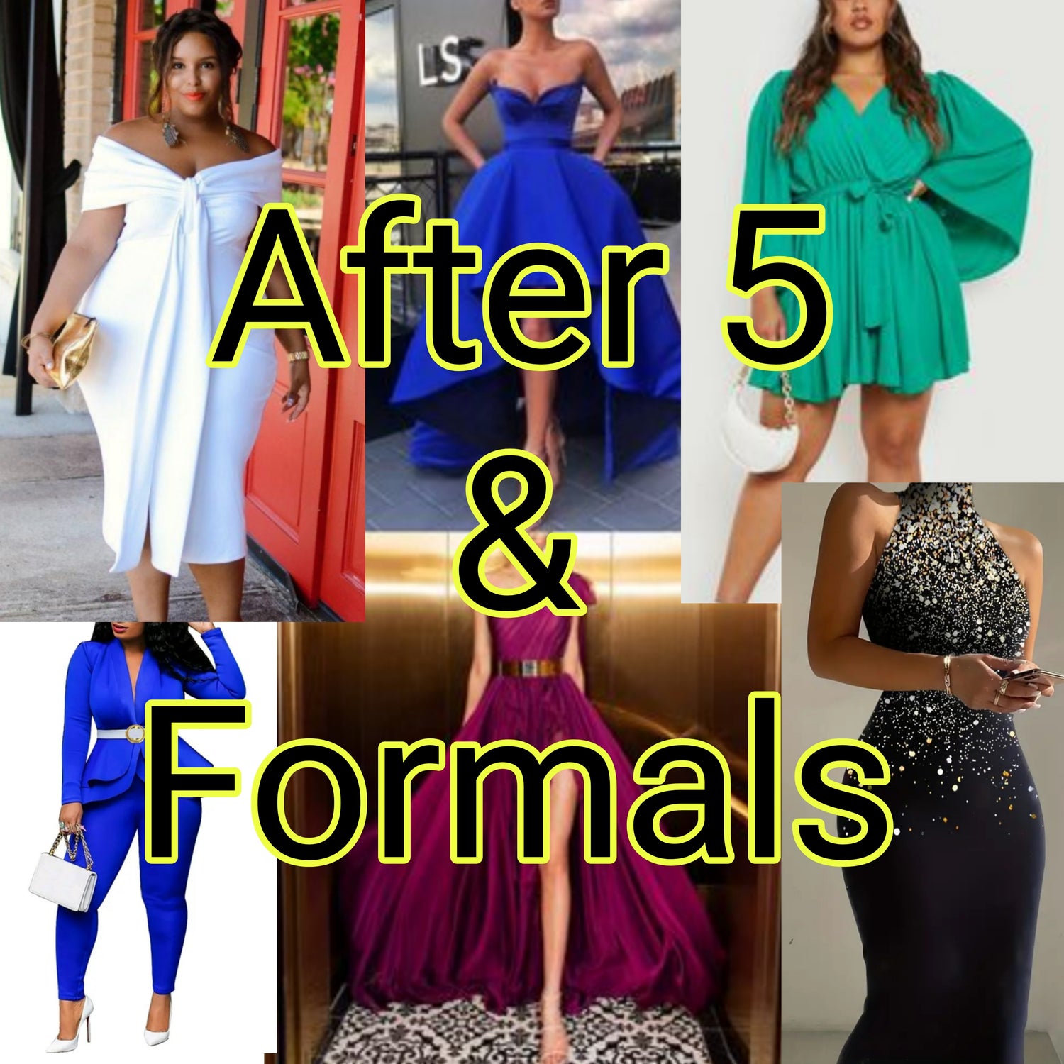 After 5 & Formals