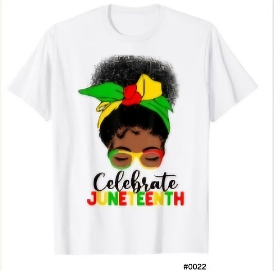 😍Juneteenth Holiday Celebration T-Shirt #0022