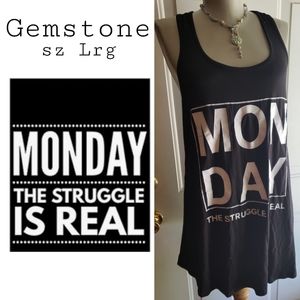 Gemstone "Monday The struggle is real" graphictank
